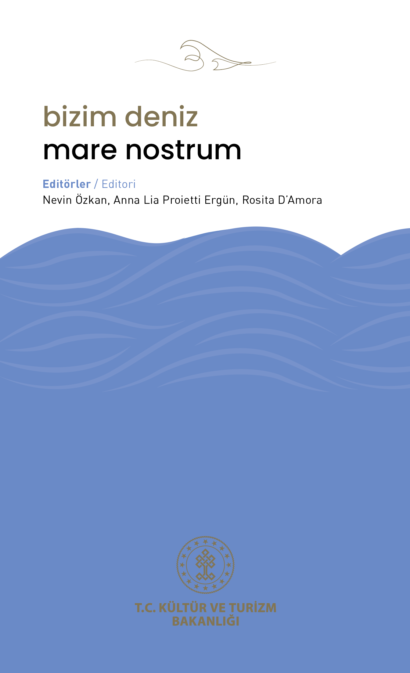 Mare Nostrum/ Bizim Deniz