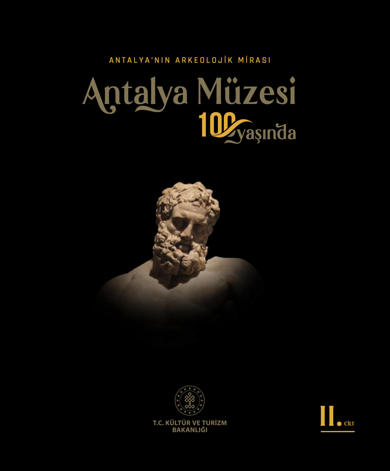 Antalya Müzesi 100 Yaşında: Antalya’nın Arkeolojik Mirası (2.cilt)